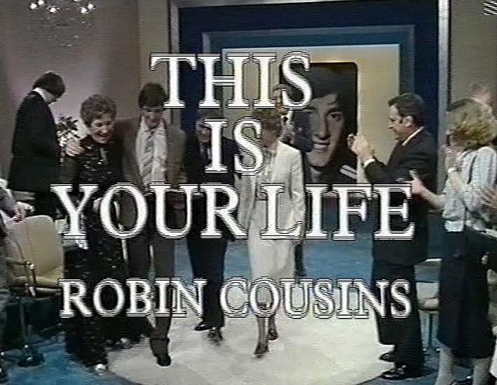 Robin Cousins This Is Your Life